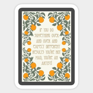 Artist Quote Sticker